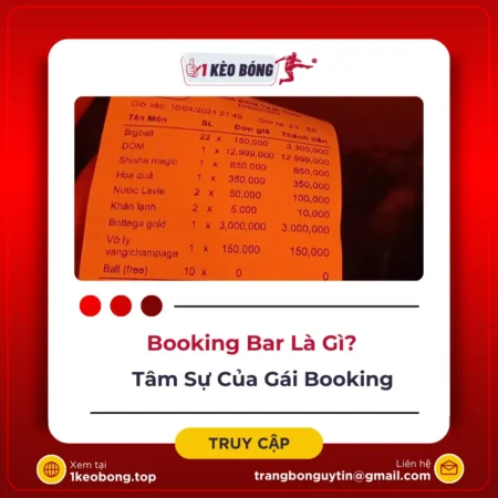 Booking bar là gì? Tâm sự làm nghề booking bar