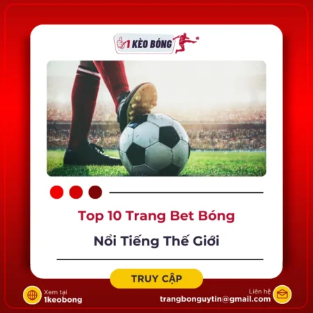 Top 10 Trang BET bóng đá nổi tiếng nhất Thế giới 2024