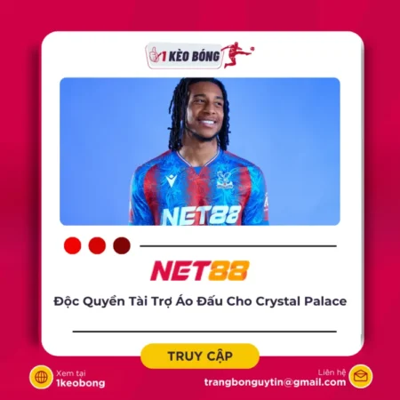 Net88 trở thành nhà tài trợ áo đấu độc quyền cho Crystal Palace