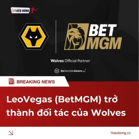 Wolves hợp tác với BetMGM UK