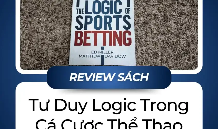 Tư Duy Logic Trong Cá Cược Thể Thao